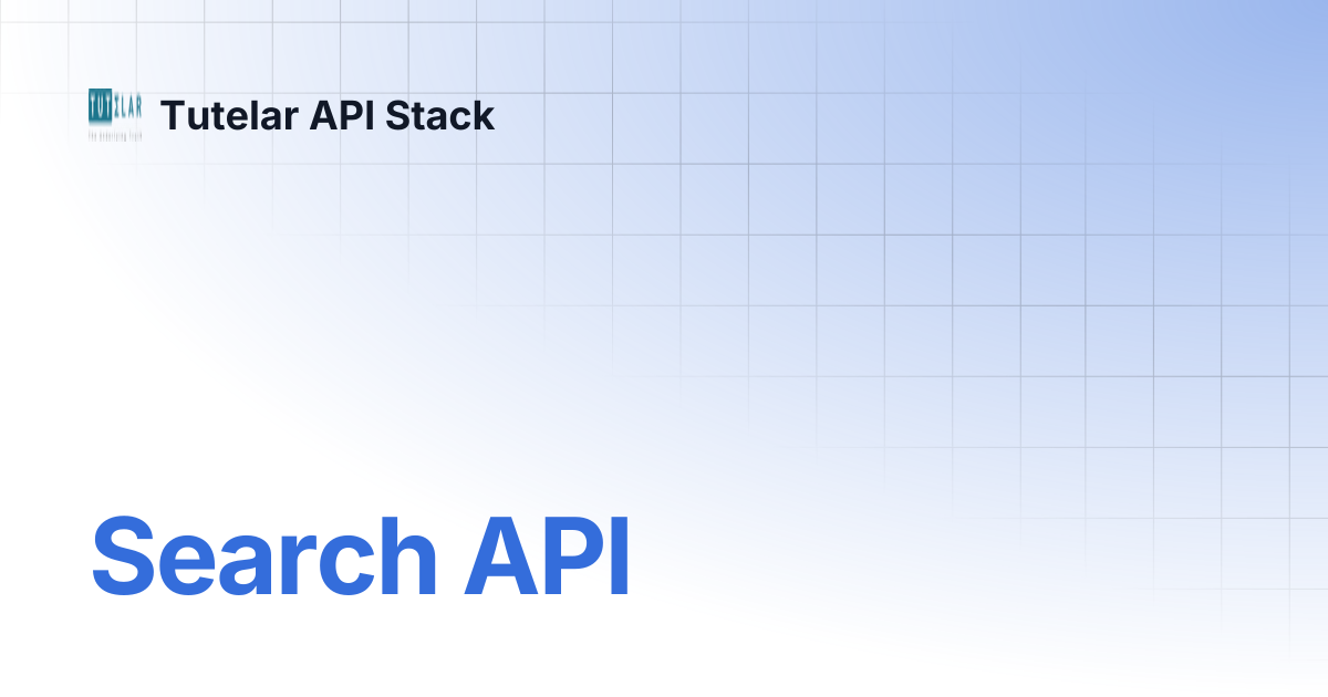 Search API | Tutelar API Stack