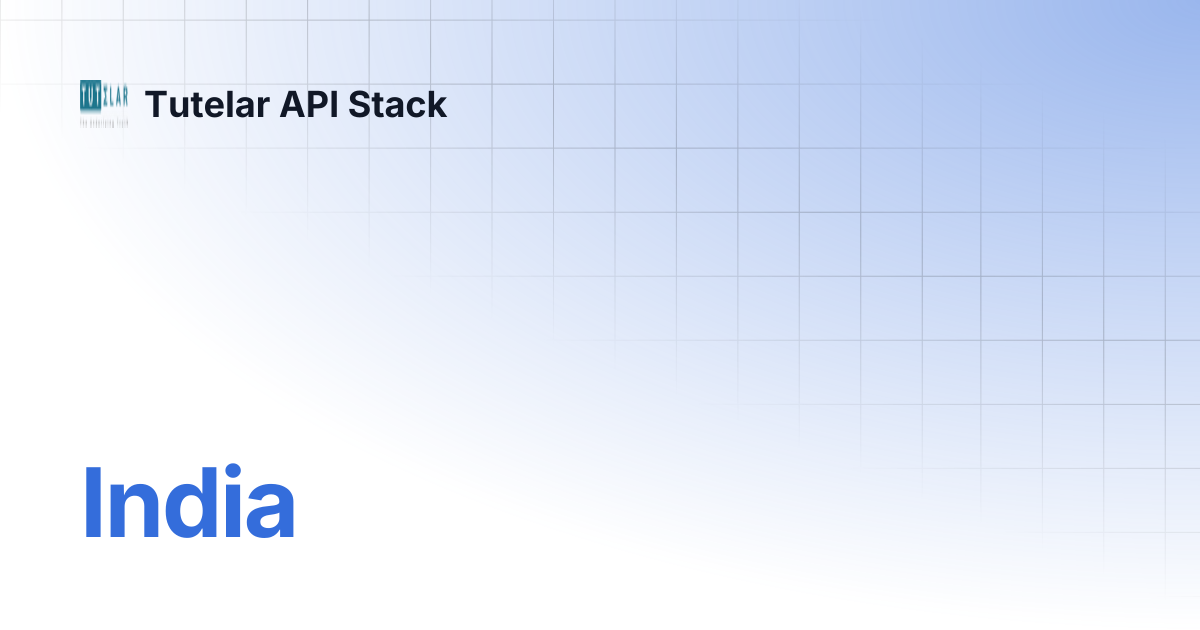 India | Tutelar API Stack